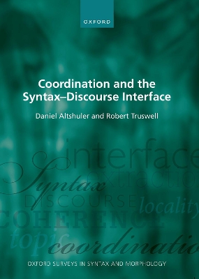 Coordination and the Syntax – Discourse Interface by Daniel Altshuler