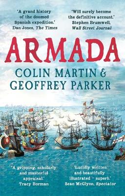 Armada: The Spanish Enterprise and England's Deliverance in 1588 book