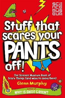 Stuff That Scares Your Pants Off! book