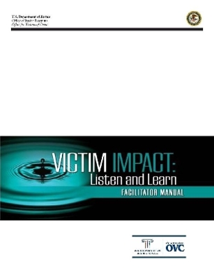 Victim Impact: Listen and Learn (Facilitator Manual) book