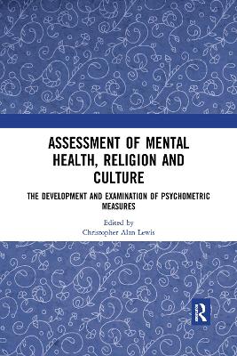 Assessment of Mental Health, Religion and Culture: The Development and Examination of Psychometric Measures book