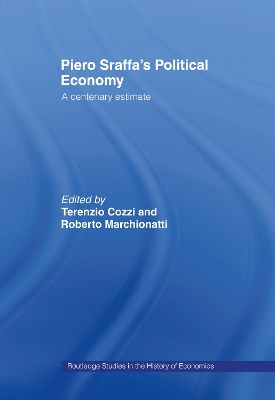 Piero Sraffa's Political Economy by Terenzio Cozzi