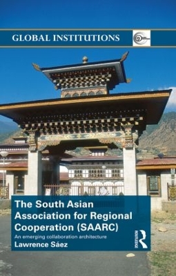 The South Asian Association for Regional Cooperation (SAARC) by Lawrence Saez