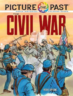 Picture the Past: The Civil War: Historical Coloring Book book