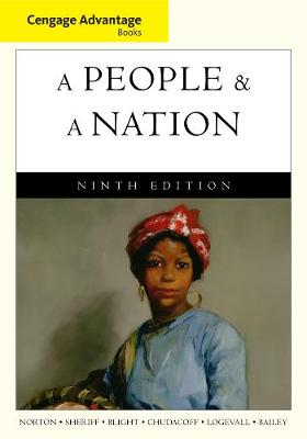Cengage Advantage Books: A People and a Nation: A History of the United States book