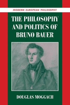 Philosophy and Politics of Bruno Bauer book