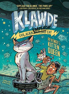 Klawde: Evil Alien Warlord Cat: Revenge of the Kitten Queen #6 book