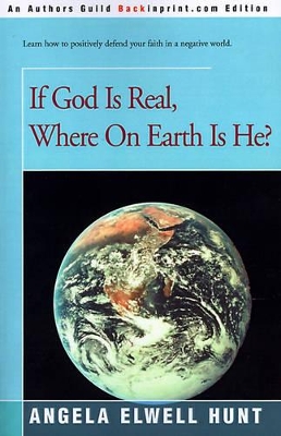 If God is Real, Where on Earth is He? book
