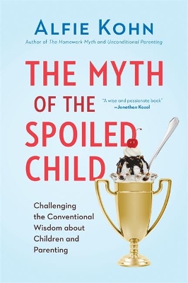 Myth of the Spoiled Child book