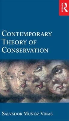 Contemporary Theory of Conservation by Salvador Munoz-Vinas