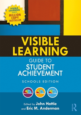 Visible Learning Guide to Student Achievement: Schools Edition book