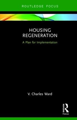 Housing Regeneration by V. Charles Ward