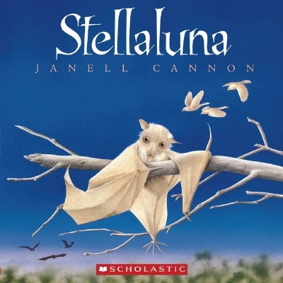 Stellaluna by Janell Cannon