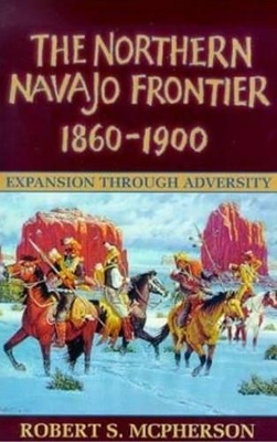 Northern Navajo Frontier 1860 1900 book