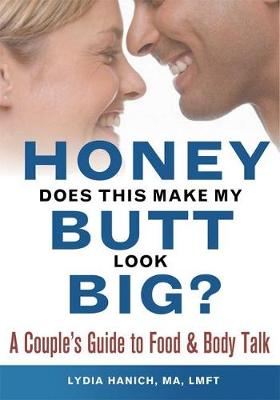 Honey, Does This Make My Butt Look Big? book