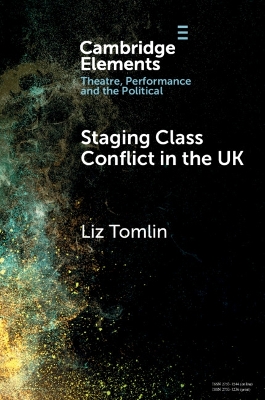 Staging Class Conflict in the UK by Liz Tomlin