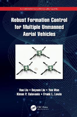 Robust Formation Control for Multiple Unmanned Aerial Vehicles by Hao Liu