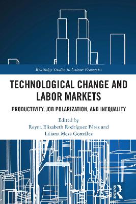 Technological Change and Labor Markets: Productivity, Job Polarization, and Inequality book