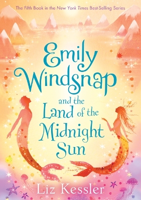 Emily Windsnap and the Land of the Midnight Sun: #5 by Liz Kessler
