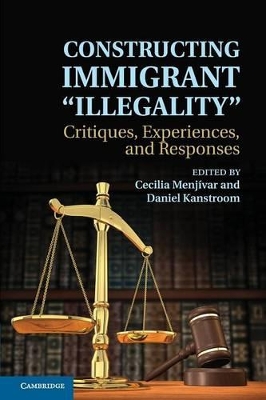 Constructing Immigrant 'Illegality' book