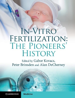 In-Vitro Fertilization: The Pioneers' History book