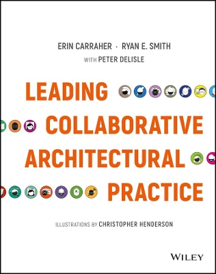 Leading Collaborative Architectural Practice book