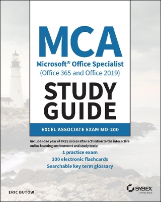 MCA Microsoft Office Specialist (Office 365 and Office 2019) Study Guide: Excel Associate Exam MO-200 book