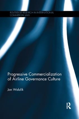 Progressive Commercialization of Airline Governance Culture book