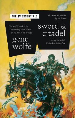 The Sword & Citadel: The Second Half of the Book of the New Sun by Gene Wolfe