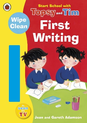 Start School with Topsy and Tim: Wipe Clean First Writing book