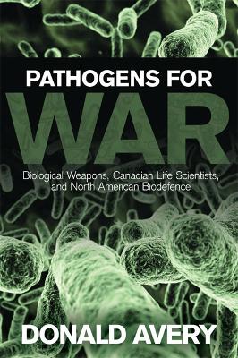 Pathogens for War by Donald H. Avery