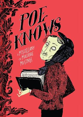 Poe Knows: A Miscellany of Macabre Musings book