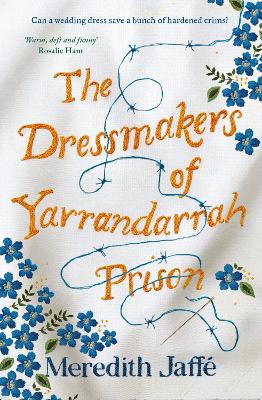 The Dressmakers of Yarrandarrah Prison book