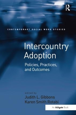 Intercountry Adoption by Karen Smith Rotabi