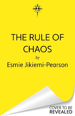 The Rule of Chaos: The epic sequel to Sunday Times bestselling TikTok favourite The Principle of Moments by Esmie Jikiemi-Pearson