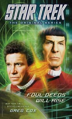 Star Trek: The Original Series: Foul Deeds Will Rise book