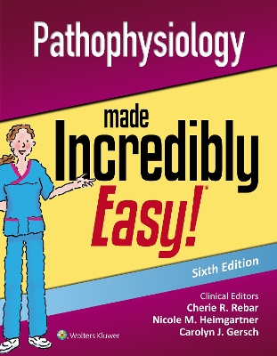 Pathophysiology Made Incredibly Easy book