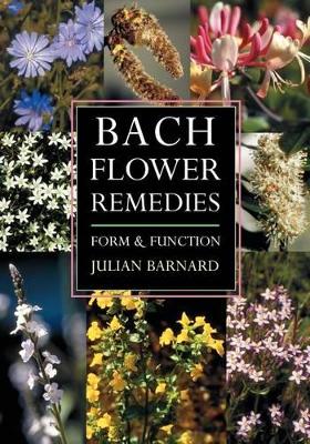 Bach Flower Remedies by Julian Barnard