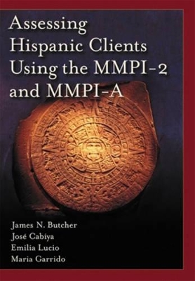 Assessing Hispanic Clients Using the MMPI-2 and MMPI-A book