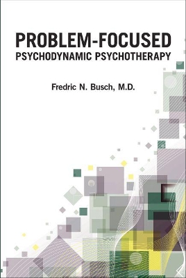 Problem-Focused Psychodynamic Psychotherapy book