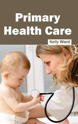 Primary Health Care by MR Kelly Ward