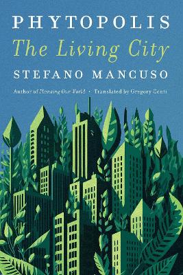Phytopolis: The Living City book