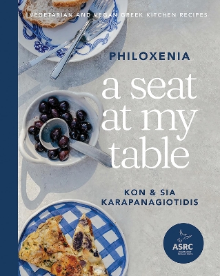 A Seat at My Table: Philoxenia: Vegetarian and Vegan Greek Kitchen Recipes book