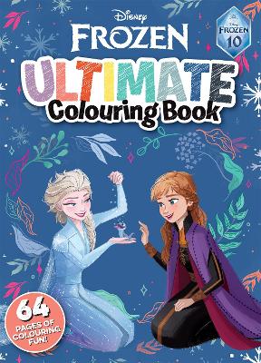 Frozen 10th Anniversary: Ultimate Colouring Book (Disney) book