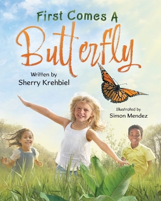 First Comes a Butterfly book