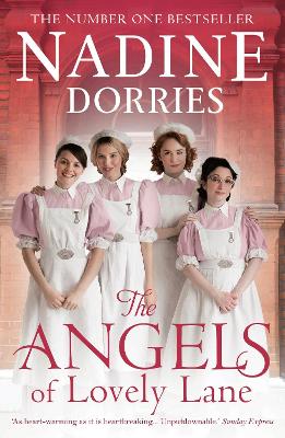 The Angels Of Lovely Lane by Nadine Dorries