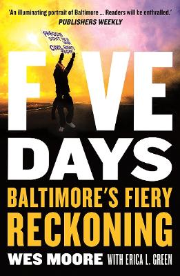 Five Days: Baltimore's Fiery Reckoning book