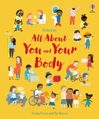 All About You and Your Body by Felicity Brooks