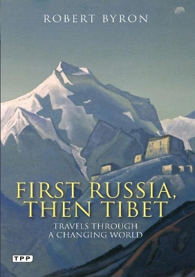 First Russia, Then Tibet book