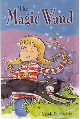 The Magic Wand by Ursula Dubosarsky